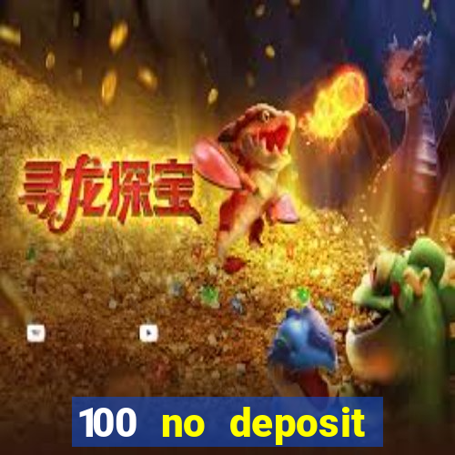 100 no deposit bonus codes casino