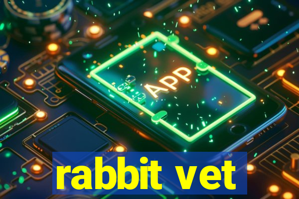 rabbit vet