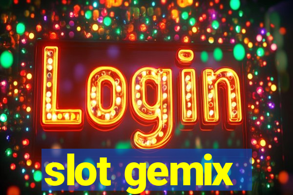 slot gemix