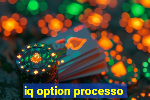 iq option processo