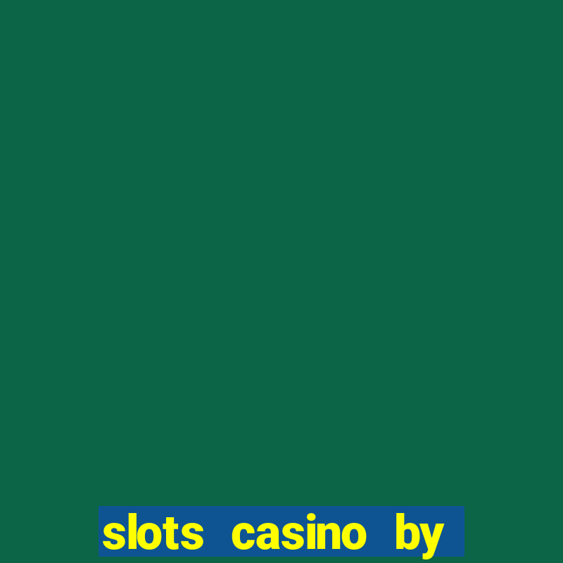 slots casino by house of fun