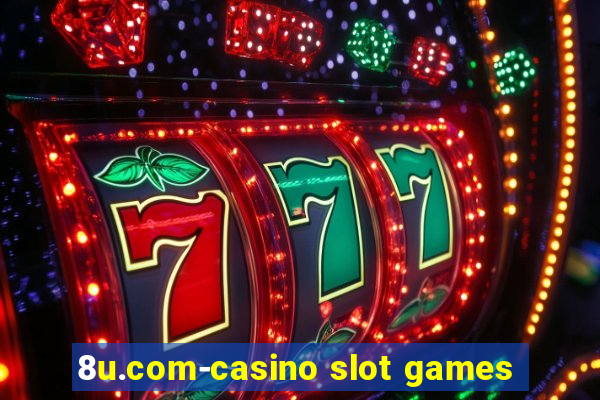 8u.com-casino slot games