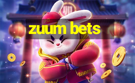 zuum bets