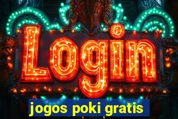 jogos poki gratis