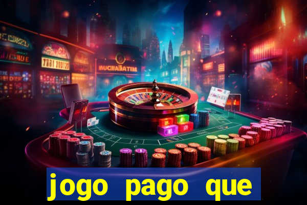 jogo pago que ganha dinheiro