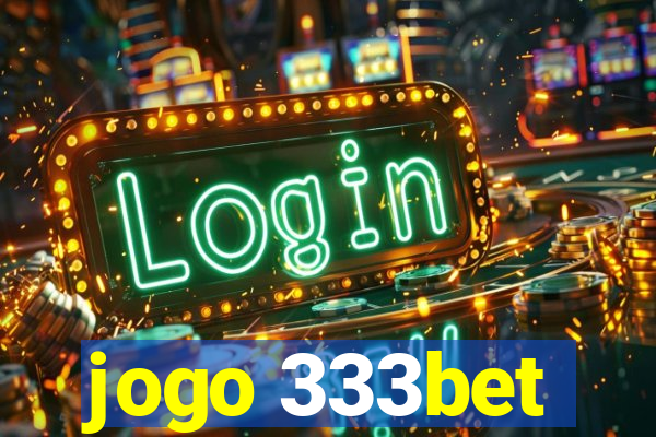 jogo 333bet