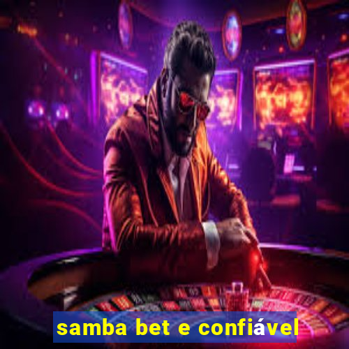 samba bet e confiável