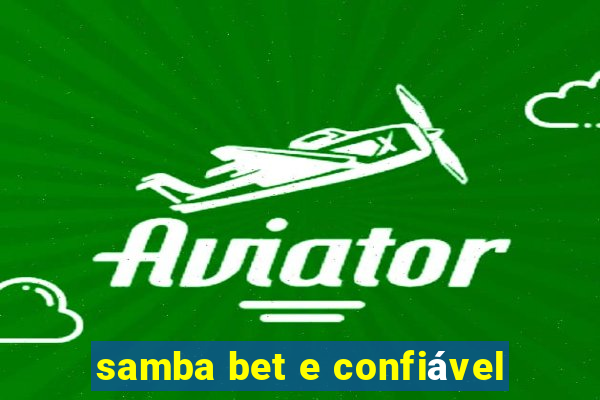 samba bet e confiável