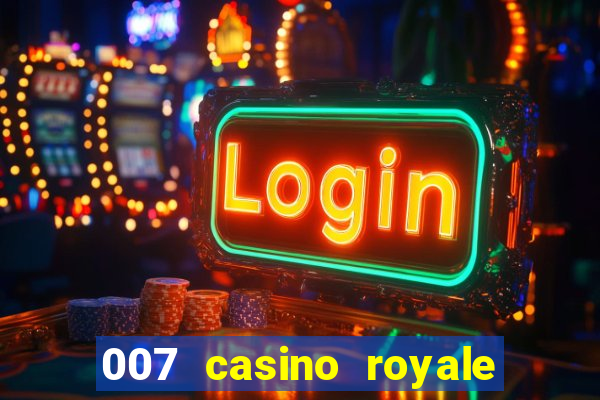 007 casino royale legendado assistir online