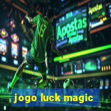 jogo luck magic