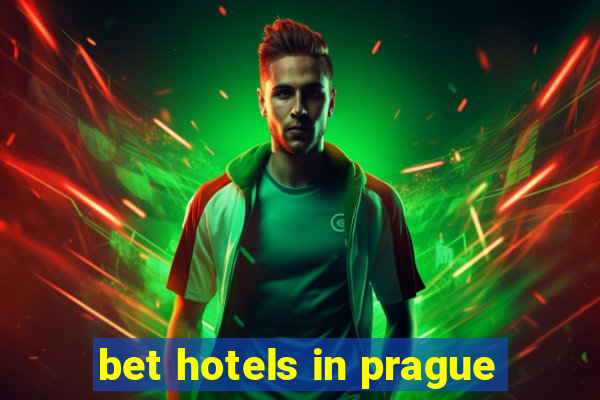 bet hotels in prague