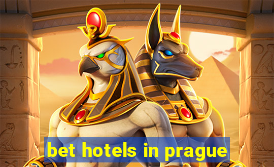 bet hotels in prague