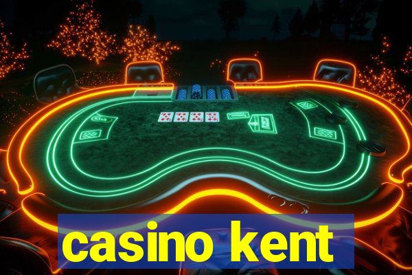 casino kent