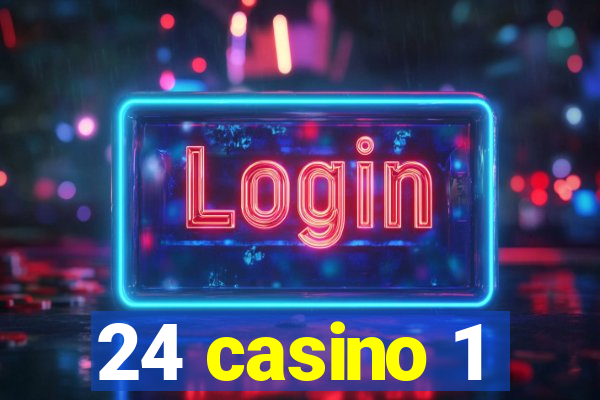 24 casino 1