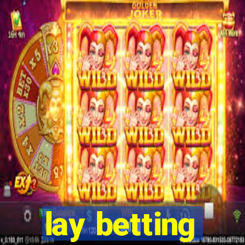 lay betting