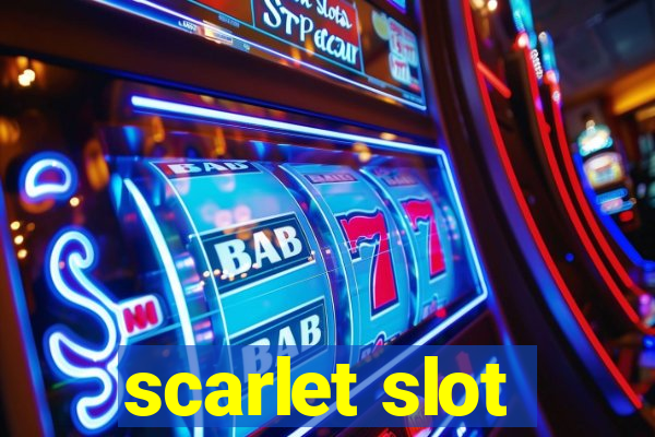 scarlet slot