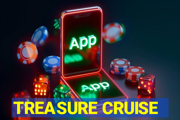 TREASURE CRUISE