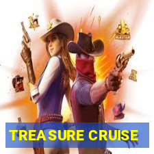 TREASURE CRUISE