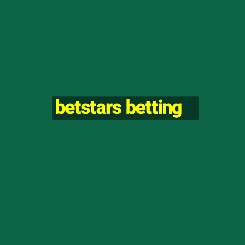 betstars betting