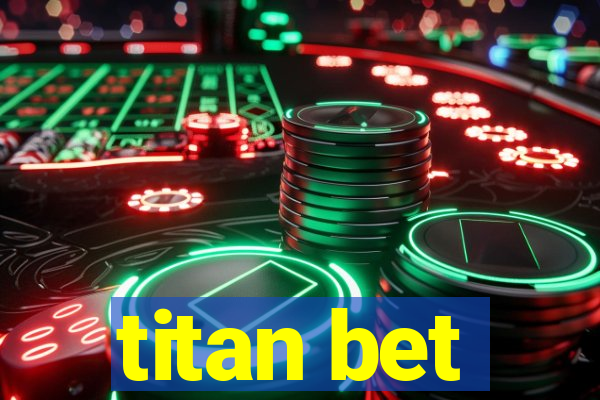 titan bet