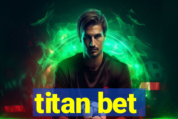 titan bet