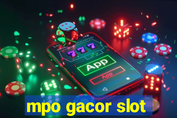 mpo gacor slot