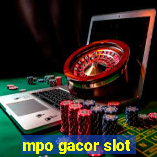 mpo gacor slot