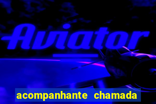 acompanhante chamada de video