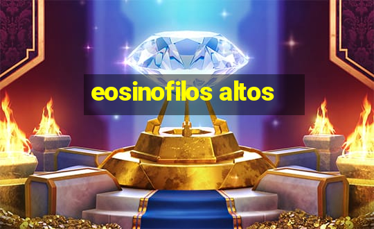 eosinofilos altos