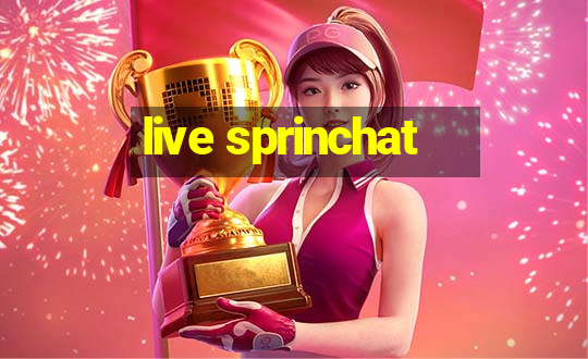 live sprinchat