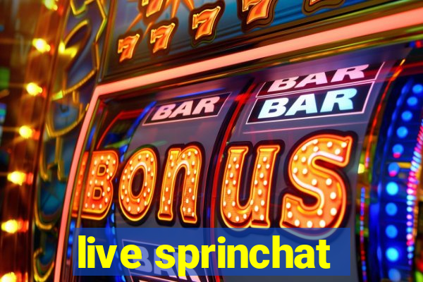 live sprinchat