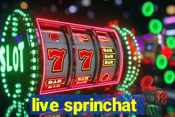 live sprinchat