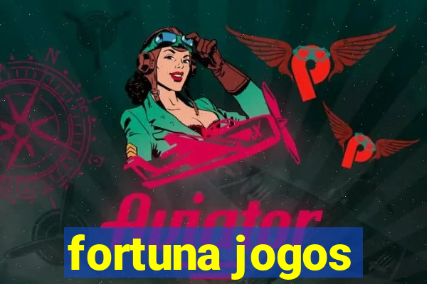 fortuna jogos