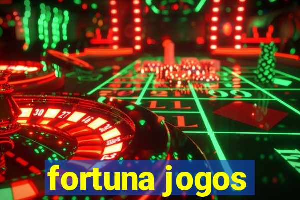 fortuna jogos