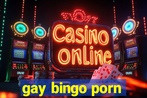 gay bingo porn