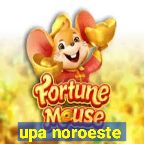 upa noroeste