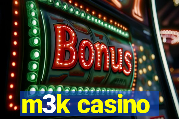 m3k casino