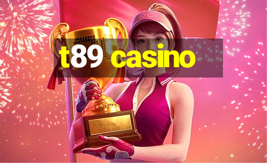 t89 casino