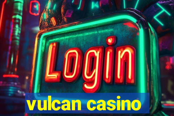 vulcan casino