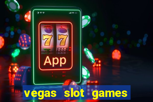 vegas slot games for free