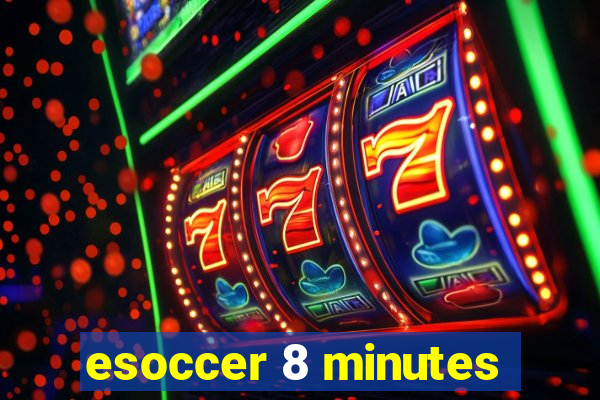 esoccer 8 minutes