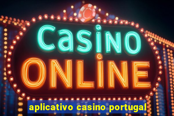 aplicativo casino portugal