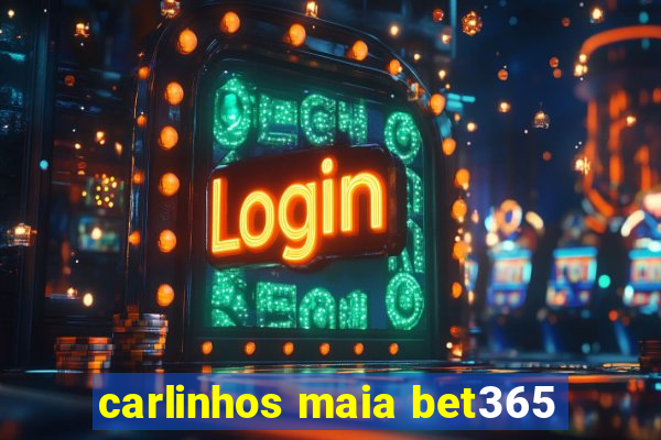 carlinhos maia bet365