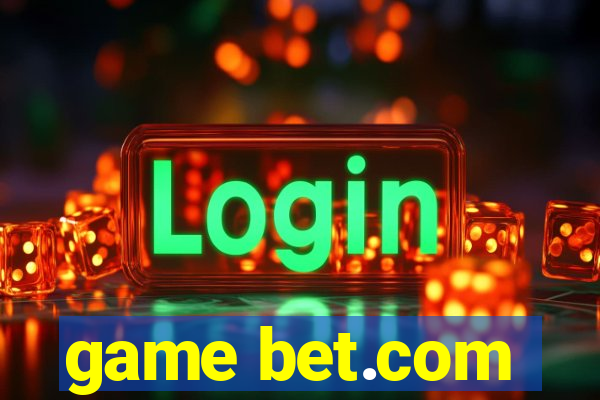 game bet.com