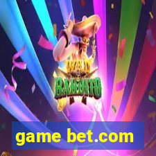 game bet.com