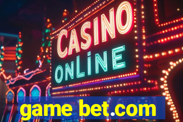 game bet.com