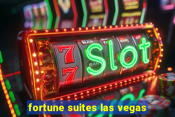 fortune suites las vegas