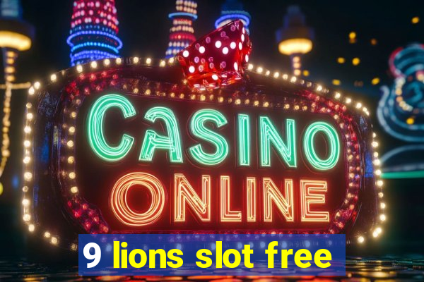 9 lions slot free