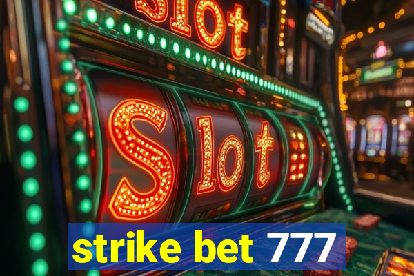 strike bet 777