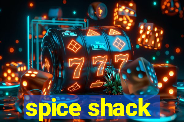 spice shack